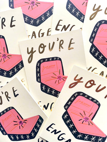 You're Engaged Card