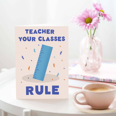 Your Classes Rule Teacher Card