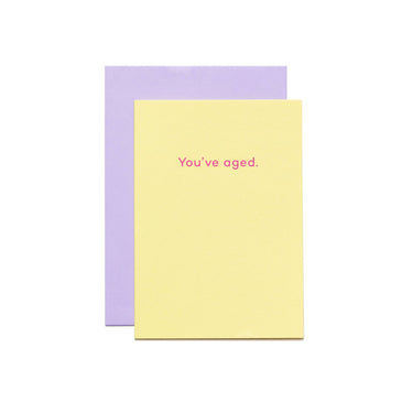 You've Aged. Card
