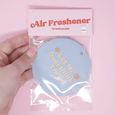 Let Me Overthink This - Airfreshener